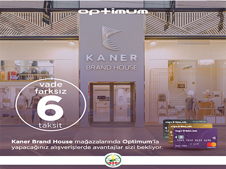 Kaner Brand House Mağazalarında Peşin Fiyatına 6 Taksit