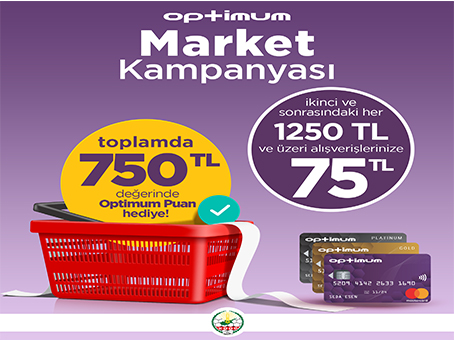 Market Alışverişlerinizde 750 TL Optimum Puan Kazanın.